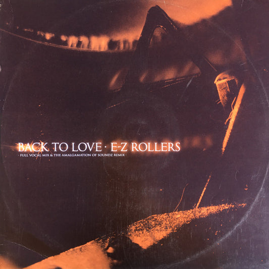 E-Z Rollers : Back To Love (12")