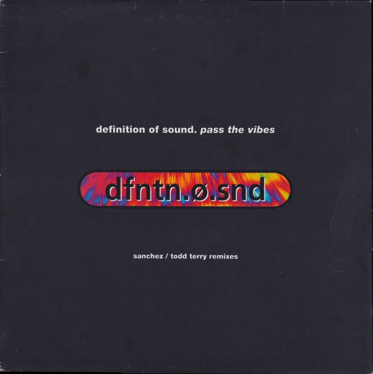 Definition Of Sound : Pass The Vibes (Sanchez / Todd Terry Remixes) (12")