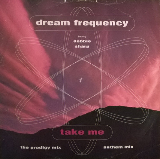 Dream Frequency Featuring Debbie Sharp : Take Me (12")