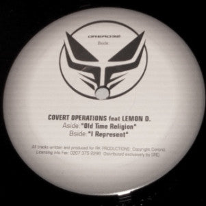 Covert Operations Feat Lemon D : Old Time Religion / I Represent (12")