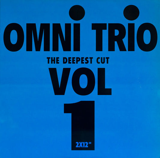 Omni Trio : The Deepest Cut Vol 1 (2x12", Album)