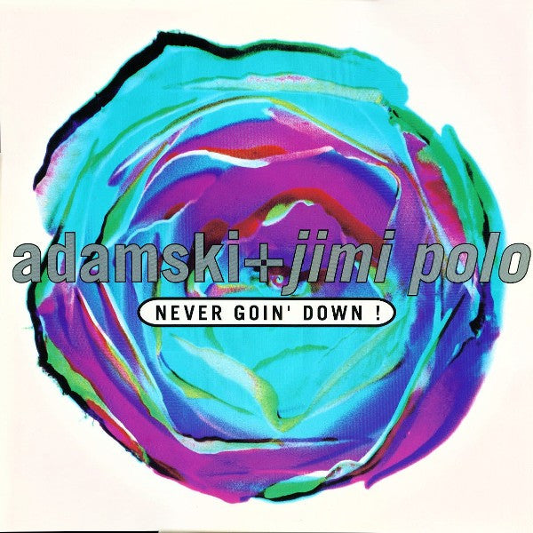Adamski + Jimi Polo / Adamski + Soho (2) : Never Goin' Down! / Born To Be Alive! (12", Single)